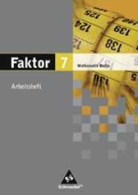 Faktor, Mathematik Sekundarstufe I, Ausgabe Berlin 2006. 7. Jahrgangsstufe, Arbeitsheft （2007. 32 S. m. zahlr. Abb. 30 cm）