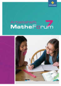 Mathe-Forum, Ausgabe 2009, Realschule. 7. Schuljahr, Arbeitsheft (Nordrhein-Westfalen) （2011. 60 S. m. farb. Abb., Beil.: Lösungen. 30 cm）