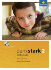 Denkstark Mathematik, Ausgabe 2009 Hauptschule und Werkrealschule Baden-Württemberg. Bd.2 Schülerband Werkrealschule, m. CD-ROM （2010. 176 S. m. zahlr. meist farb. Abb. 26,5 cm）