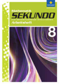 Sekundo: Mathematik für differenzierende Schulformen - Ausgabe 2009 : Arbeitsheft 8 mit Lösungen (Sekundo - Mathematik für differenzierende Schulformen 4) （Nachdr. 2016. 32 S. m. Abb. 297.00 mm）