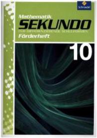Sekundo: Mathematik für differenzierende Schulformen - Ausgabe 2009 : Förderheft 10 (Sekundo - Mathematik für differenzierende Schulformen 12) （2015. 84 S. m. Abb. 298.00 mm）