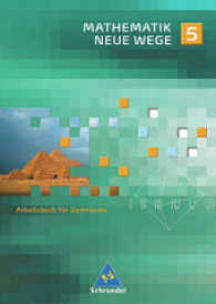 Mathematik Neue Wege, Ausgabe 2007 für Nordrhein-Westfalen und Schleswig-Holstein. 5. Schuljahr, Arbeitsbuch （Nachdr. 2008. 214 S. m. zahlr. meist farb. Abb. 265 mm）