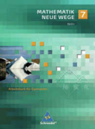 Mathematik Neue Wege, Ausgabe Berlin. 7. Schuljahr （2006. 224 S. m. zahlr. meist farb. Abb. 265.00 mm）
