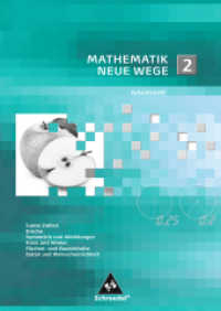 Mathematik Neue Wege SI - Arbeitshefte allgemeine Ausgabe 2008 : Arbeitsheft 2 (Mathematik Neue Wege SI 2) （Nachdr. 2009. 64 S. m. zahlr. meist zweifarb. Abb. 298.00 mm）