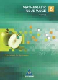 Mathematik Neue Wege, Ausgabe 2009 Saarland. 6. Schuljahr （2009. 288 S. m. zahlr. meist farb. Abb. 267.00 mm）