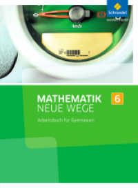 Mathematik Neue Wege SI - Ausgabe 2013 für Nordrhein-Westfalen, Hamburg und Bremen G8 : Arbeitsbuch 6 (Mathematik Neue Wege SI 11) （2013. 272 S. m. Abb. 267.00 mm）