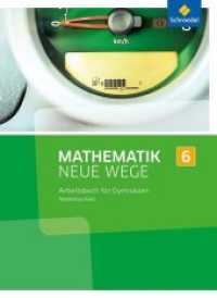 Mathematik Neue Wege SI, Ausgabe 2013 Niedersachsen. 6. Schuljahr, Arbeitsbuch für Gymnasien （2013. 272 S. m. zahlr. Abb. 267 mm）