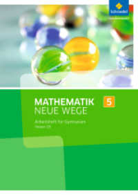 Mathematik Neue Wege SI - Ausgabe 2013 für Hessen G9 : Arbeitsheft 5 (Mathematik Neue Wege SI 4) （2013. 72 S. m. Abb. 296.00 mm）