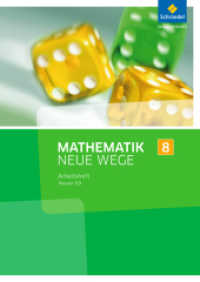 Mathematik Neue Wege SI - Ausgabe 2013 für Hessen G9 : Arbeitsheft 8 (Mathematik Neue Wege SI 33) （Nachdr. 2015. 64 S. m. Abb. 297.00 mm）