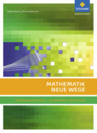 Mathematik Neue Wege SII - Ausgabe 2014 für Nordrhein-Westfalen : Einführungsphase Arbeitsbuch (Mathematik Neue Wege SII 1) （2014. 256 S. m. zahlr. meist farb. Abb. 266.00 mm）