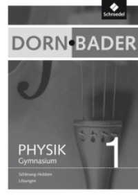 Dorn-Bader Physik, Gymnasium, Ausgabe 2010 für Schleswig-Holstein. Lösungen 1 （2010. 20 S. 240.00 mm）