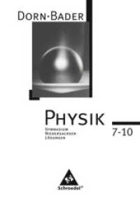 Dorn-Bader Physik, Ausgabe Gymnasium  Niedersachsen (2007). Lösungen Gesamtband （2010. 96 S. 239.00 mm）
