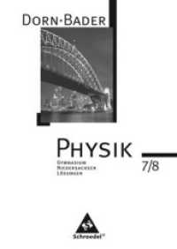 Dorn-Bader Physik, Ausgabe Gymnasium  Niedersachsen (2007). Lösungen 7 / 8 （2009. 28 S. 240.00 mm）