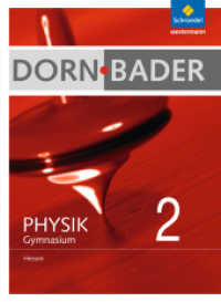 Dorn / Bader Physik SI - Ausgabe 2012 für Hessen : Schulbuch 2 (Dorn / Bader Physik SI 3) （2014. 328 S. m. zahlr. meist farb. Abb. 266.00 mm）