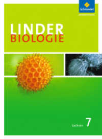 LINDER Biologie SI - Ausgabe 2011 für Sachsen : Schulbuch 7 (LINDER Biologie SI 20) （2012. 160 S. m. zahlr. farb. Abb. 265.00 mm）