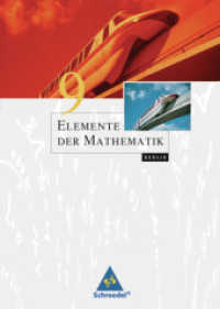 Elemente der Mathematik, Ausgabe Berlin (2006). 9. Schuljahr （2008. 272 S. m. zahlr. farb. Abb. 26,5 cm）