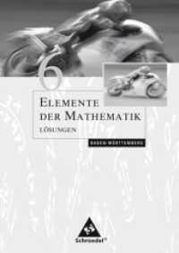 Elemente der Mathematik, Ausgabe Baden-Württemberg (2004). Bd.6 Lösungen （2009. 148 S. 240.00 mm）