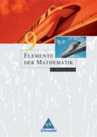 Elemente der Mathematik, Ausgabe Niedersachsen (G8). 9. Schuljahr （2007. 272 S. m. zahlr. meist farb. Abb. 266.00 mm）
