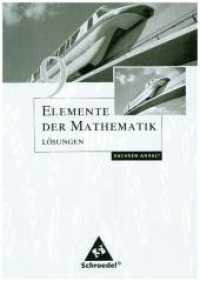 Elemente der Mathematik SI, Ausgabe 2008 Sachsen-Anhalt. 9. Schuljahr, Lösungen （2011. 200 S. 241.00 mm）