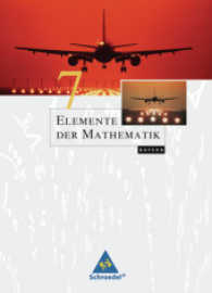 Elemente der Mathematik SI, Ausgabe 2011 Bayern. 7. Schuljahr, Schülerband （2015. 248 S. m. zahlr. meist farb. Abb. 266 mm）