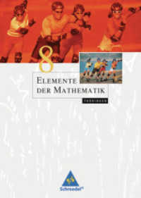 Elemente der Mathematik SI - Ausgabe 2010 für Thüringen : Schulbuch 8 mit CD-ROM (Elemente der Mathematik SI 7) （2012. 248 S. m. zahlr. meist farb. Abb. 266.00 mm）