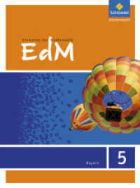 Elemente der Mathematik - Ausgabe 2017 für Bayern : Schulbuch 5 (Elemente der Mathematik SI 1) （2017. 264 S. m. zahlr. Abb. 267.00 mm）