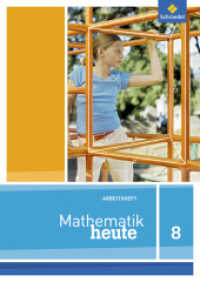 Mathematik heute - Ausgabe 2012 für Niedersachsen : Arbeitsheft 8 (Mathematik heute 32) （2015. 64 S. m. Abb., Beil.: Lösungen. 297.00 mm）