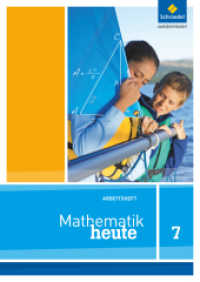 Mathematik heute - Ausgabe 2012 für Nordrhein-Westfalen : Arbeitsheft 7 (Mathematik heute 22) （2013. 56 S. m. Abb., Beil.: Lösungen. 297.00 mm）