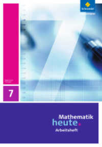 Mathematik heute - Ausgabe 2010 für Thüringen : Arbeitsheft 7 (Mathematik heute 8) （2011. 40 S. m. zahlr. farb. Abb. 296.00 mm）