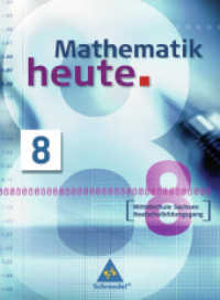 Mathematik heute - Ausgabe 2004 Mittelschule Sachsen : Schulbuch 8 Realschulbildungsgang (Mathematik heute 16) （2006. 272 S. m. zahlr. farb. Abb. 265.00 mm）
