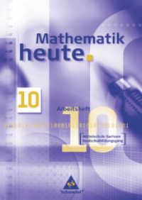 Mathematik heute - Ausgabe 2004 Mittelschule Sachsen : Arbeitsheft 10 (Mathematik heute 26) （2007. 32 S. m. zahlr. meist farb. Abb. 297.00 mm）