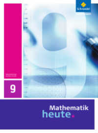Mathematik heute - Ausgabe 2009 für Sachsen-Anhalt : Schulbuch 9 (Mathematik heute 13) （Neuaufl. 2011. 264 S. m. zahlr. farb. Abb. 267.00 mm）
