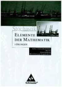Elemente der Mathematik - Qualifikationsphase Berlin, Brandenburg, Mecklenburg-Vorpommern. Stochastik Qualifikationsphase Lösungen （2007. 136 S. 240.00 mm）