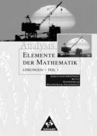 Elemente der Mathematik - Qualifikationsphase Berlin, Brandenburg, Mecklenburg-Vorpommern. Analysis Lösungen 1 （2006. 168 S. 240.00 mm）