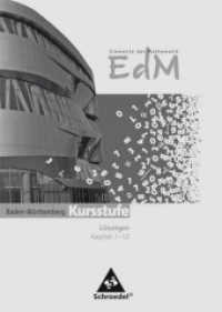 Elemente der Mathematik (EdM), Baden-Württemberg Kursstufe. Lösungen Kursstufe Kapitel 7-12 （2011. 240 S. 240.00 mm）