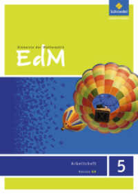Elemente der Mathematik SI - Ausgabe 2013 für Hessen G9 : Arbeitsheft 5 (Elemente der Mathematik SI 3) （Nachdr. 2014. 56 S. m. zahlr. meist farb. Abb. 296.00 mm）