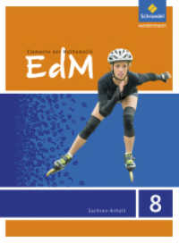 Elemente der Mathematik SI - Ausgabe 2015 für Sachsen-Anhalt : Schulbuch 8 (Elemente der Mathematik SI 30) （2016. 248 S. m. zahlr. meist farb. Abb. 267.00 mm）