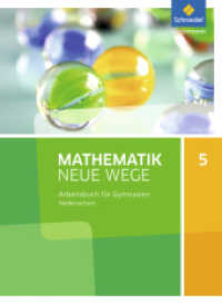 Mathematik Neue Wege SI - Ausgabe 2015 für Niedersachsen G9 : Arbeitsbuch 5 (Mathematik Neue Wege SI 1) （2015. 232 S. m. zahlr. meist farb. Abb. 267.00 mm）