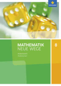 Mathematik Neue Wege SI - Ausgabe 2015 für Niedersachsen G9 : Arbeitsheft 8 (Mathematik Neue Wege SI 33) （Nachdr. 2018. 64 S. m. meist zweifarb. Abb. 297.00 mm）