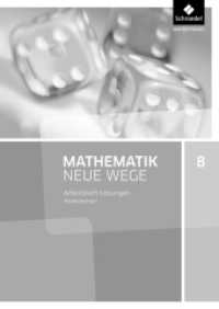 Mathematik Neue Wege SI - Ausgabe 2015 für Niedersachsen G9 : Lösungen Arbeitsheft 8 (Mathematik Neue Wege SI 34) （2015. 32 S. 297.00 mm）