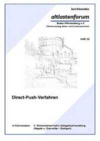 Direct-Push-Verfahren (Altlastenforum Baden-Württemberg e.V. 15) （2010. 36 S. 7 Farbabb. 30 cm）