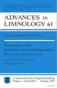 The ecology of the hyporheic zone of running waters : Patterns, processes and bottleneck functions (Advances in limnology /Ergebnisse der Limnologie 61) （2009. IV, 224 S. 65 Abb., 28 Tabellen. 25 cm）