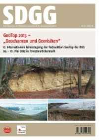 Geotop 2013 - Geochancen und Georisiken (Schriftenreihe der Deutschen Gesellschaft für Geowissenschaften 81) （2013. VI, 81 S. 1 Tabellen, 2 Ktn., 68 Abb. 30 cm）