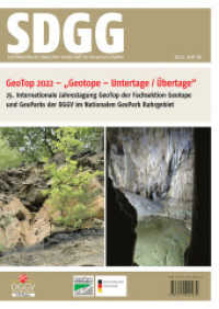 GeoTop 2022 - Geotope Untertage/Übertage (Schriftenreihe der Deutschen Gesellschaft für Geowissenschaften 96) （2022. 238 S. 2 SW-Taf., 6 Tabellen, 225 Abb. 30 cm）