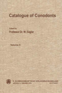 Catalogue of Conodonts (Catalogue of Conodonts BD 2) （1975. VI, 404 S. 26 figs., 25 plates. 24 cm）