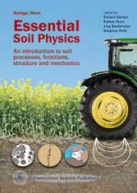 Essential Soil Physics : An introduction to soil processes, functions, structure and mechanics 1st edition, based on the fourth, completely revised and extended German edition （2016. 391 S. 24 Tabellen, 186 Abb. 24 cm）