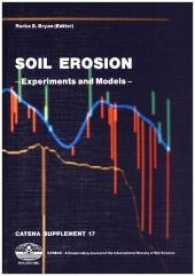 Soil Erosion : Experiments and Models (Catena Supplements .17) （1990. 208 S. 78 Abb., 26 Tabellen, 8 SW-Fotos, Catena ISBN 978-3-92338）
