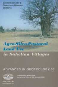 Agro-Silvo-Pastoral Land Use in Sahelian Villages (Advances in Geoecology .33) （2001. 408 S. 60 Abb., 153 Tabellen, 2 Ktn., 31 SW-Fotos. 24 cm）