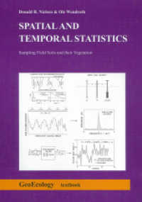 Spatial and Temporal Statistics : Sampling Field Soils and their Vegetation (GeoEcology textbook) （2003. 398 S. 353 Abb., 6 Tabellen. 24 cm）