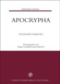 Apocrypha : Entlegene Schriften